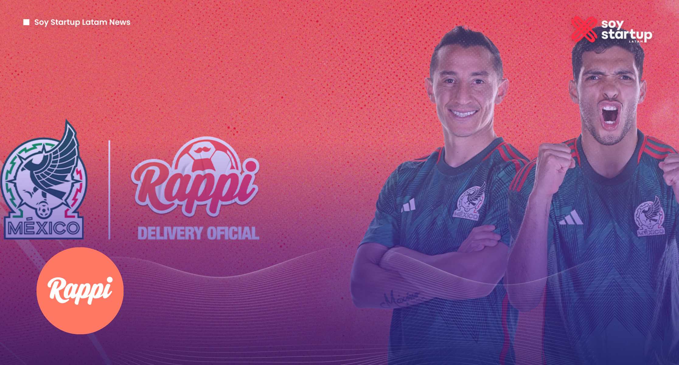 Rappi, el delivery oficial de la selección mexicana de fútbol￼